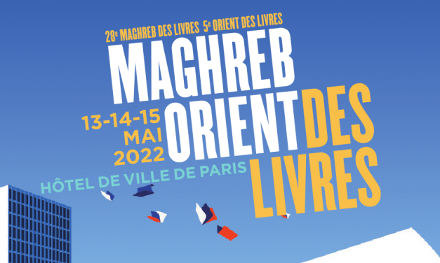 Maghreb-Orient des Livres – Présentation 2022