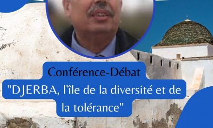 Conférence-Débat  » Djerba, l’île de la diversité et de la tolérance », Habib Kazdaghli