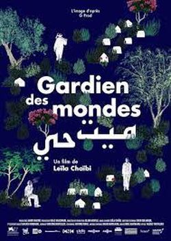 Projection du Film « Gardien des mondes » de Leila Chaibi à l’IFCM de Lyon le 3 février