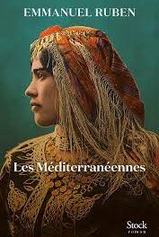 Les méditerranéennes: saga constantinoise d’un géographe, Emmanuel Ruben
