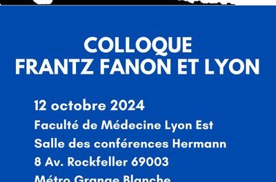 Frantz Fanon à Lyon les 11 et 12 octobre 2024