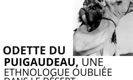 Conférence sur l’anthropologue Odette du Puigaudeau à Lyon le 8 octobre 2024